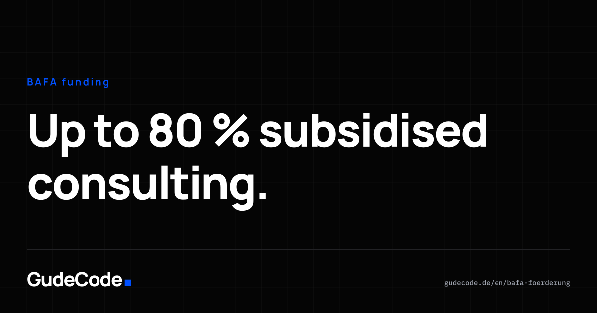Up to 80 % subsidised consulting. — GudeCode